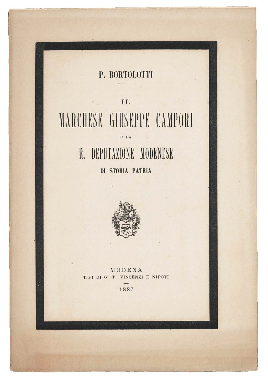 Il Marchese Giuseppe Campori e la R. Deputazione modenese di …