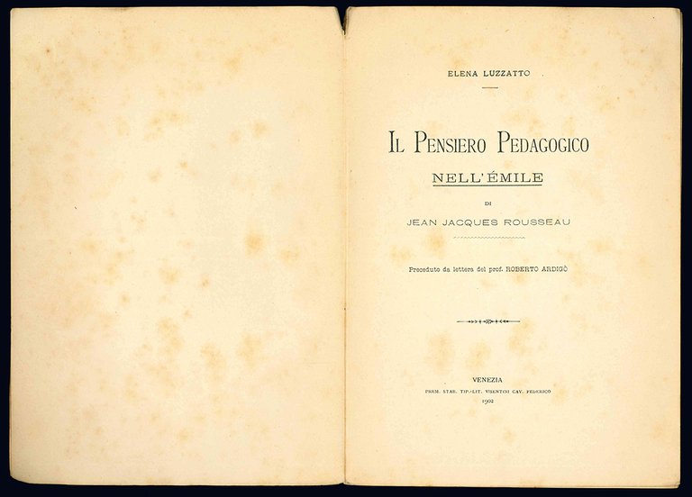 Il pensiero pedagogico nell'Emile di Jean Jacques Rousseau. Preceduto da …