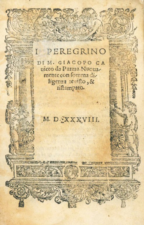 Il peregrino di M. Giacopo Caviceo da Parma. Nuovamente con …
