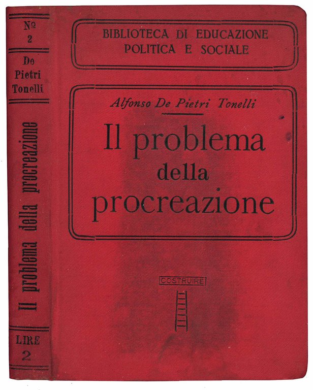 Il problema della procreazione. Inchiesta sul neomalthusianismo. A cura e …