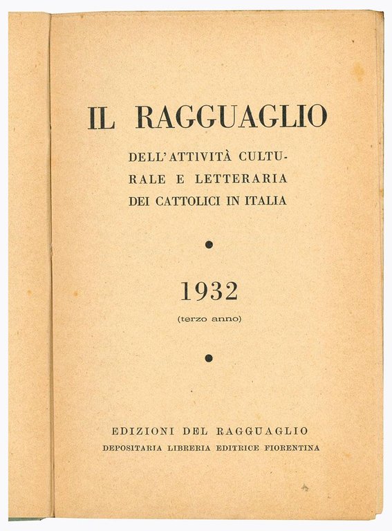 Il ragguaglio dell'attività culturale e letteraria dei cattolici in Italia …