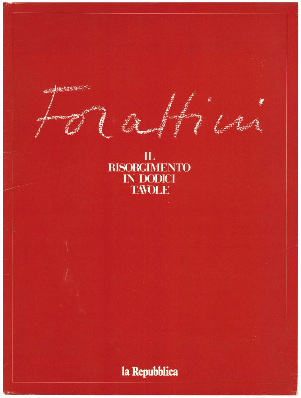 Il Risorgimento in dodici tavole.