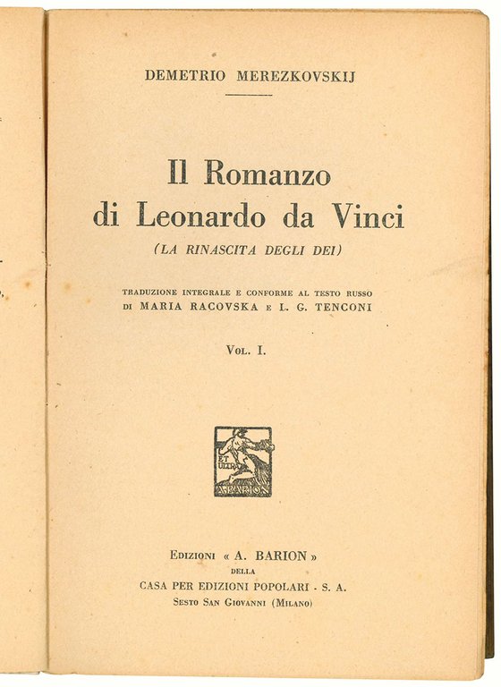 Il romanzo di Leonardo da Vinci. La rinascita degli dei. …