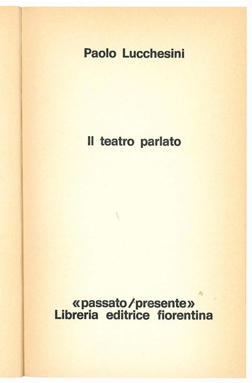 Il teatro parlato.