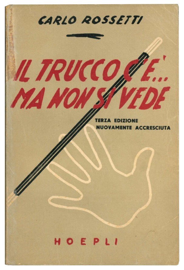 Il trucco c'è... ma non si vede. Giuochi di prestigio …