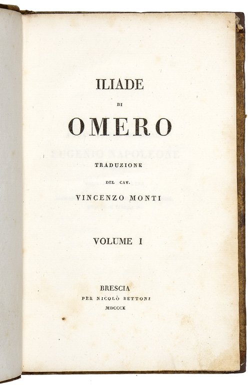 Iliade di Omero. Traduzione del cav. Vincenzo Monti