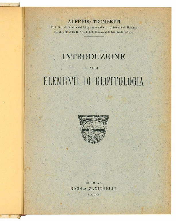 Introduzione agli elementi di glottologia (insieme a:) Elementi di glottologia.