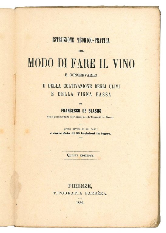 Istruzione teorico-pratica sul modo di fare il vino e conservarlo …