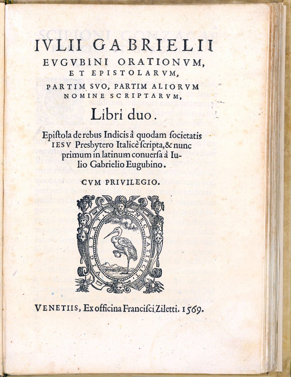 Iulii Gabrielii Eugubini Orationum, et Epistolarum, partim suo, partim aliorum …