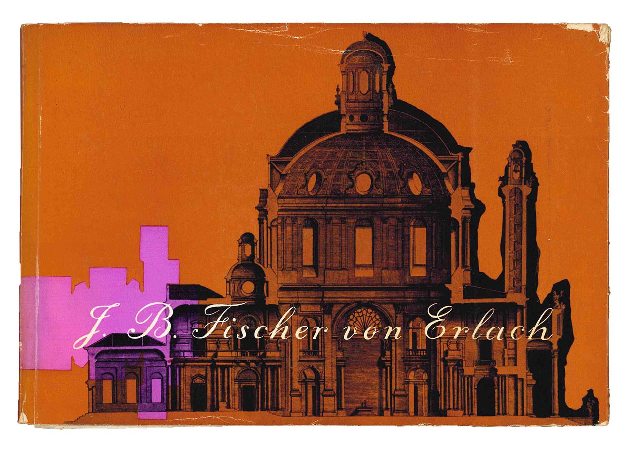 Johann Bernhard Fischer von Erlach. Ausstellung. Graz, Wien, Salzburg 1956-1957. | Immagine principale