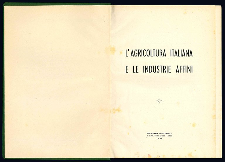 L'agricoltura italiana e le industrie affini.