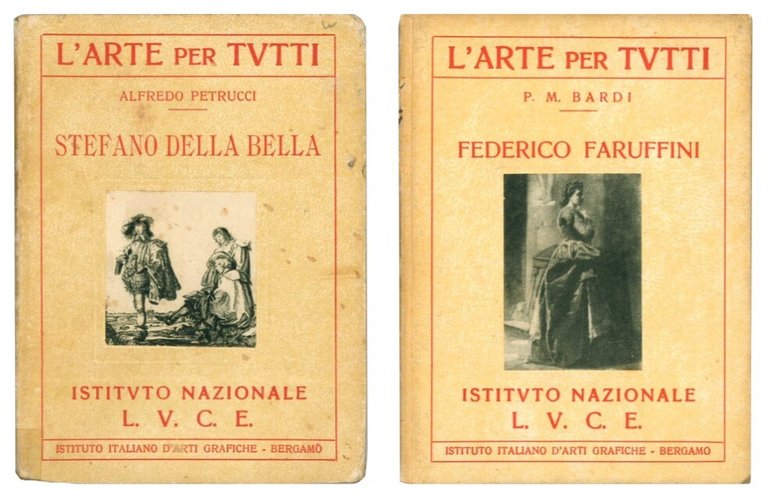 L'arte per tutti. 5 voll.:Pittori romantici lombardi; Stefano della Bella; …
