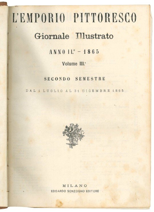 L'emporio pittoresco. Giornale illustrato anno II, semestre 1 luglio-31 dicembre …