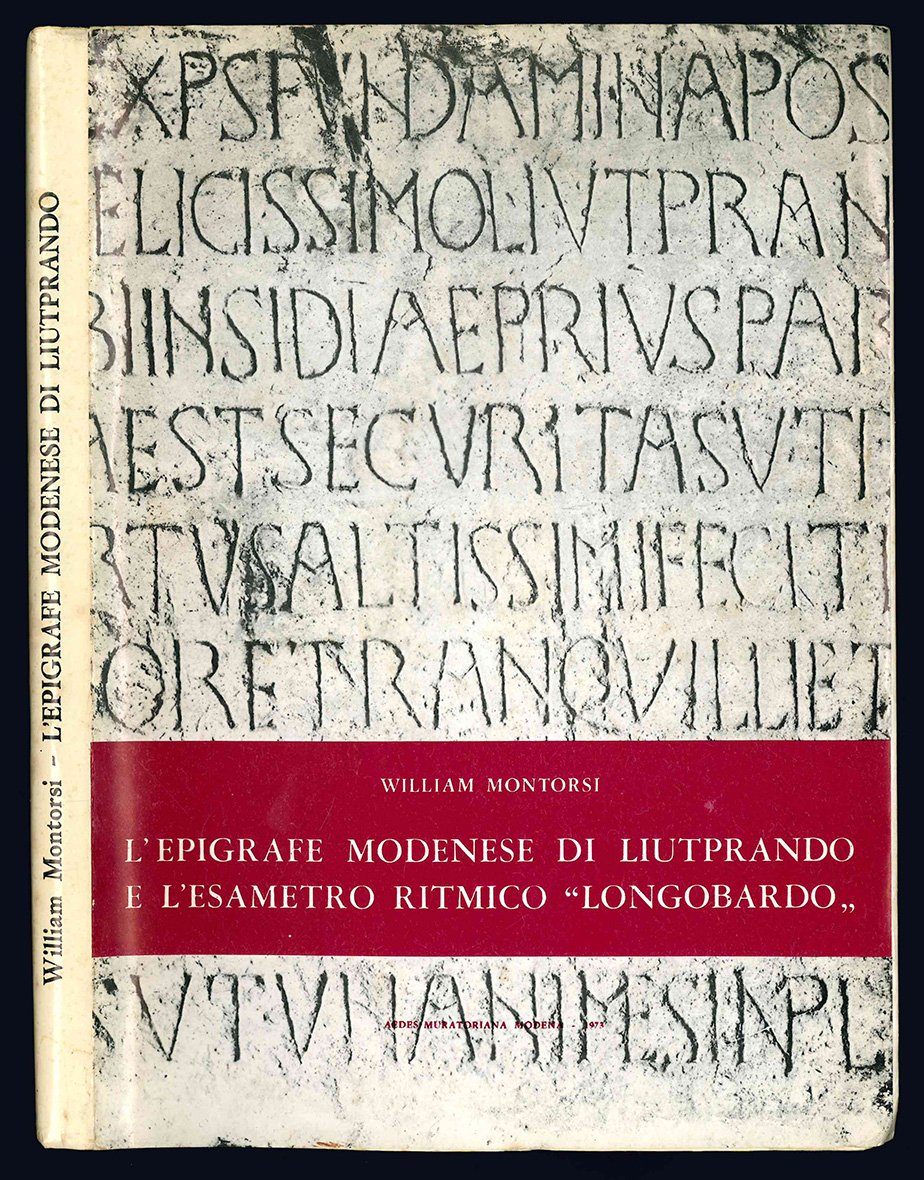 L'epigrafe modenese di Liutprando e l'esametro ritmico "Longobardo".