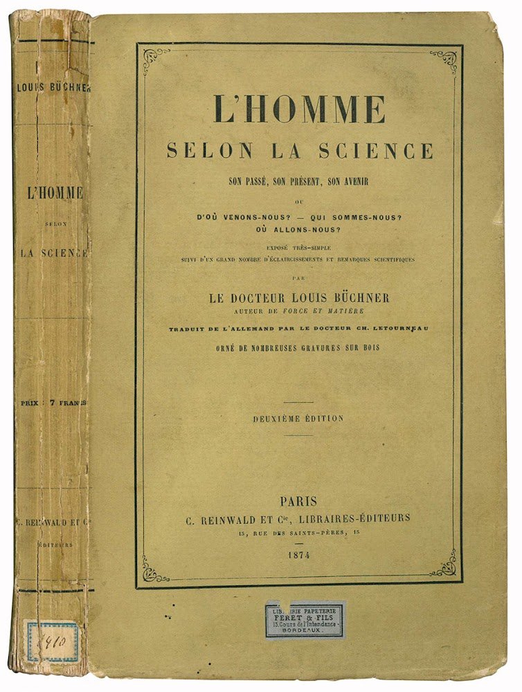 L'homme selon la science. Son passé, son prèsent, son avenir, …
