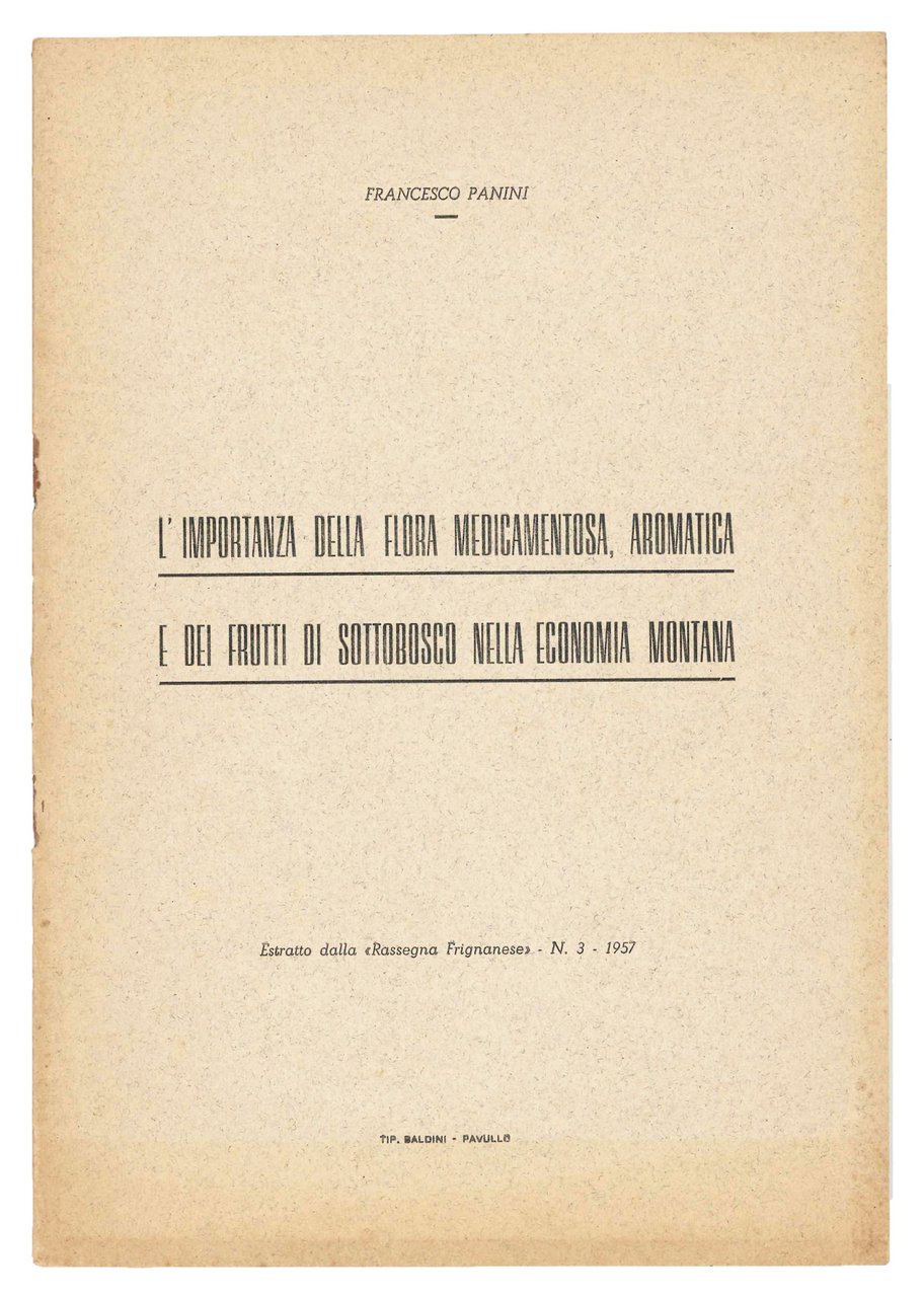 L'importanza della flora medicamentosa, aromatica e dei frutti di sottobosco …
