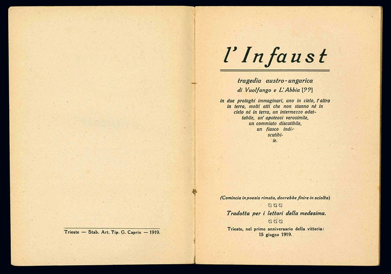 L'Infaust. Tragedia austro-ungarica di Vuolfango e l'Abbia [??] in due …