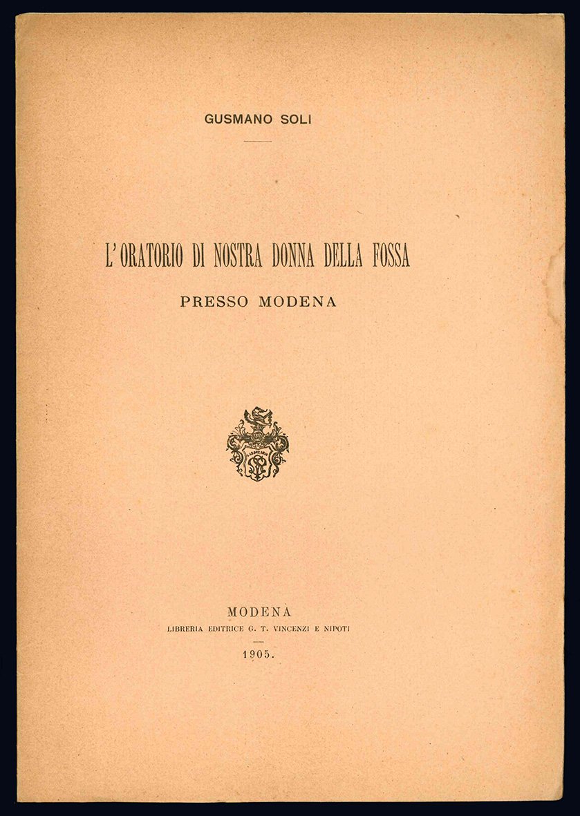 L'oratorio di Nostra Donna della Fossa presso Modena.