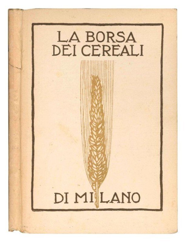 La Borsa dei cereali di Milano.