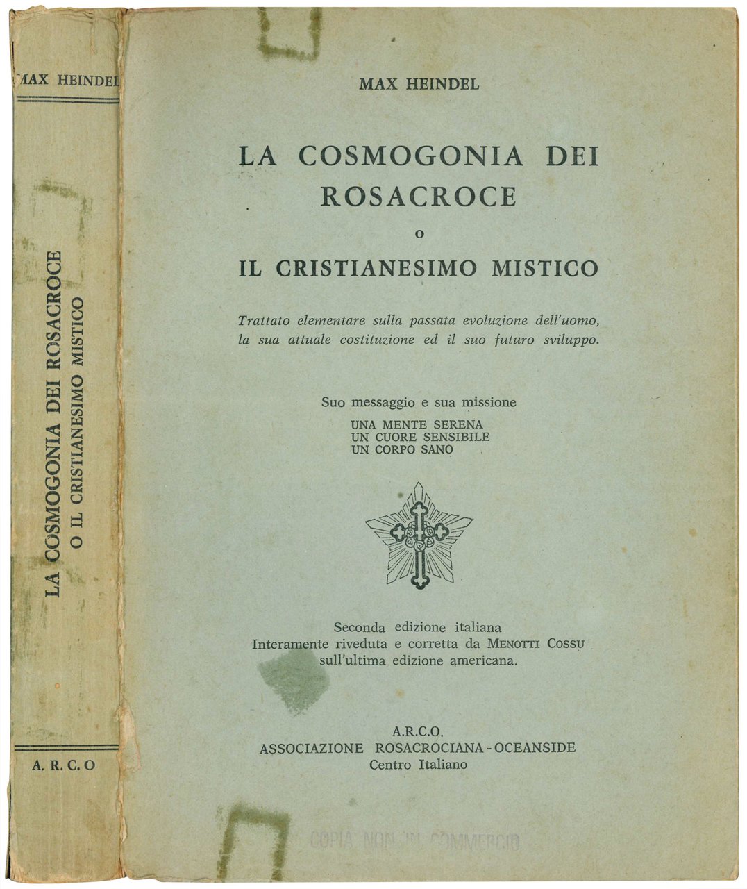 La cosmogonia dei Rosacroce o il Cristianesimo mistico. Trattato elementare …