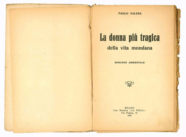 La donna piu tragica della vita mondana. Romanzo ambientale.