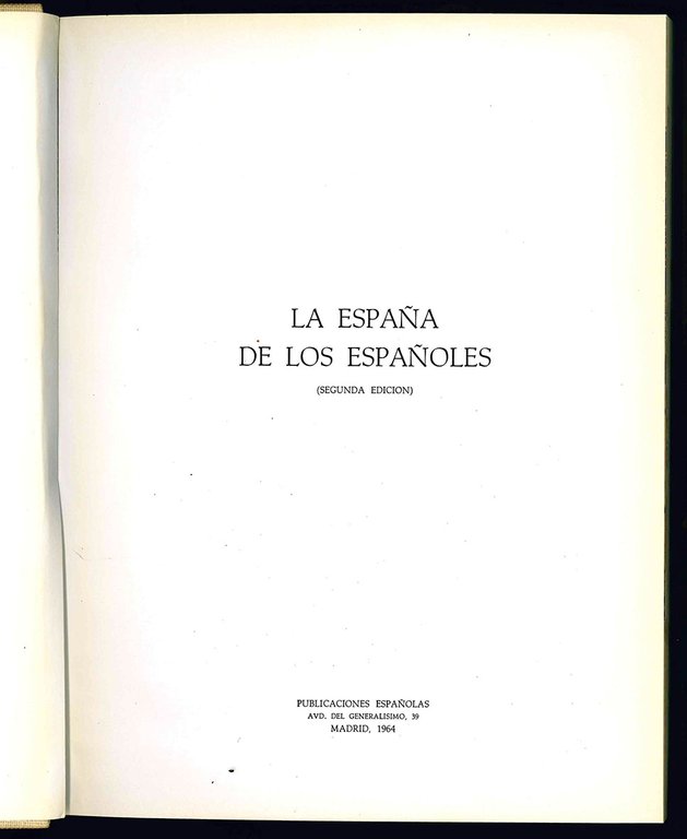 La España de los Españoles. (Segunda Edicion).