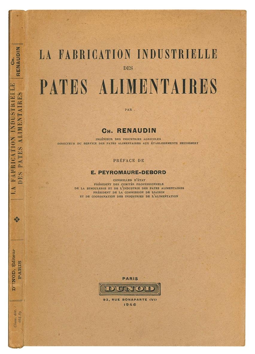 La fabrication industrielle des pates alimentaires par Ch. Renaudin ... …