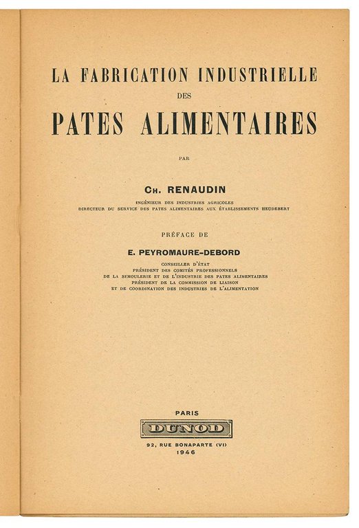 La fabrication industrielle des pates alimentaires par Ch. Renaudin ... …