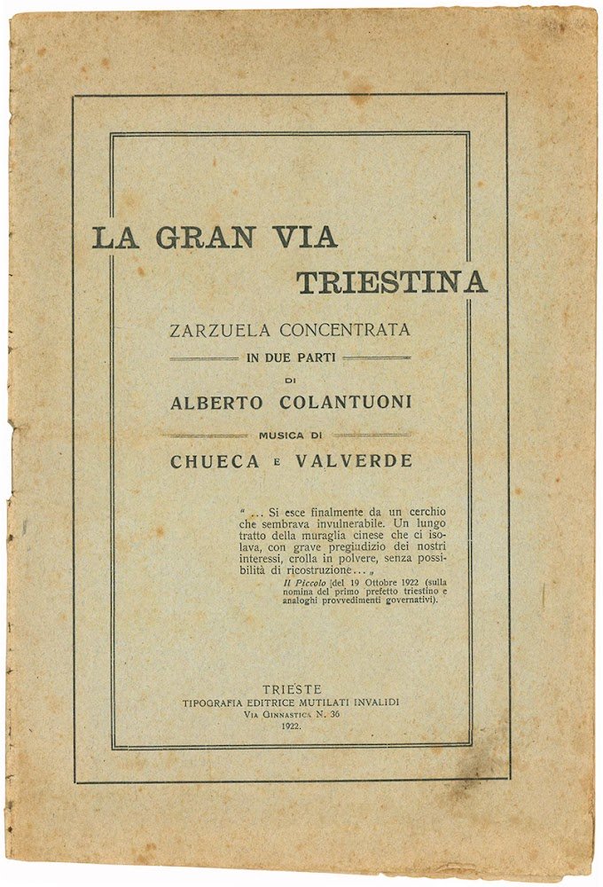 La Gran Via Triestina. Zarzuela concentrata in due parti ... …