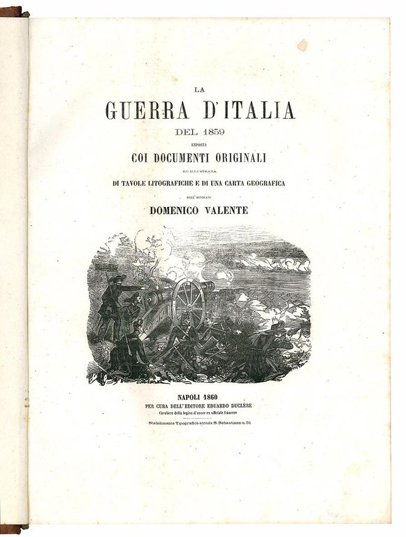 La guerra d'Italia del 1859 esposta coi documenti originali ed …