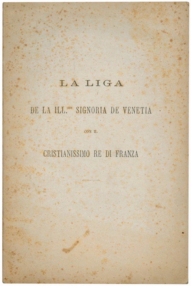 La liga de la Ill.ma Signoria de Venetia con il …