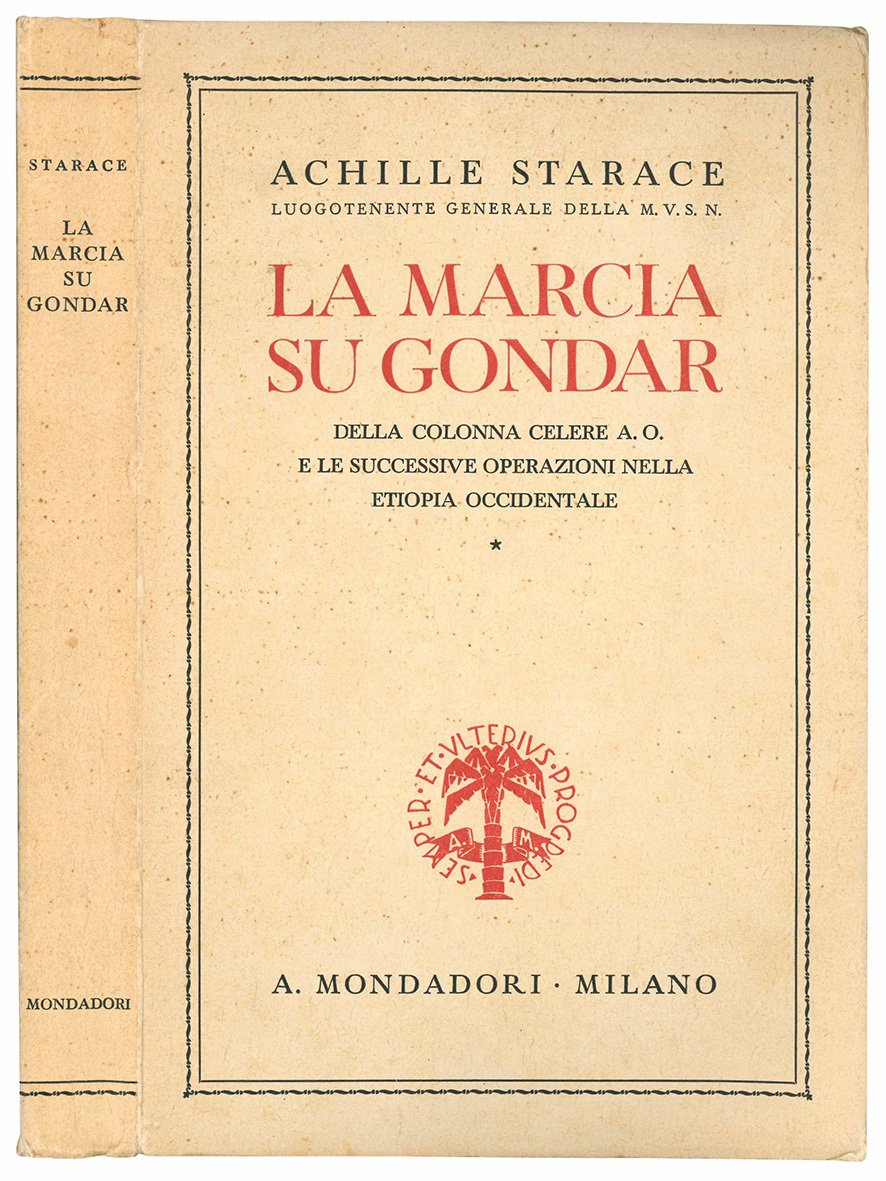 La marcia su Gondar della colonna celere A.O. e le …