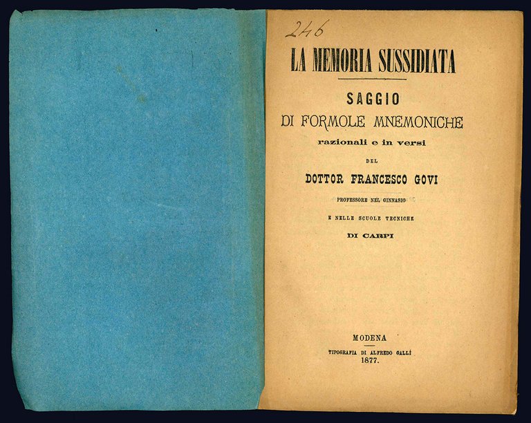 La memoria sussidiata. Saggio di formole mnemoniche razionali e in …