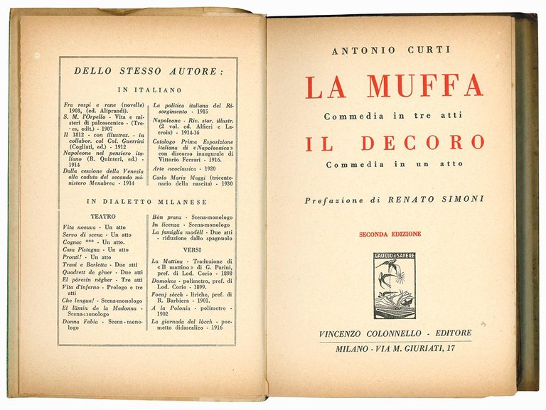 La muffa. Commedia in tre atti. Il decoro. Commedia in …