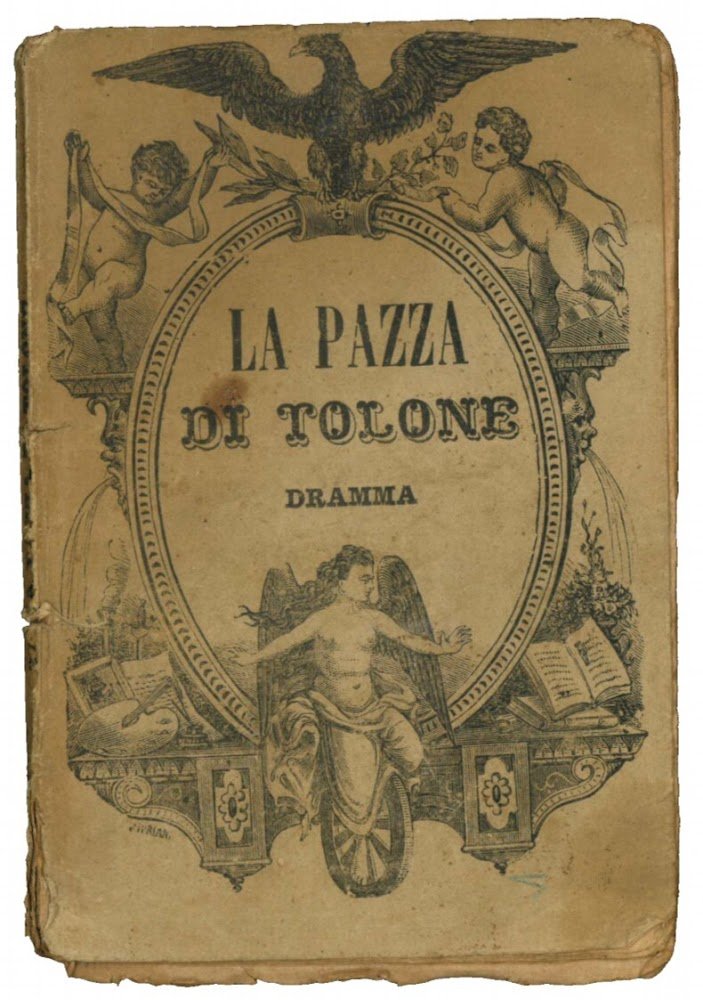 La pazza di Tolone: dramma in due atti. Trad. dal …
