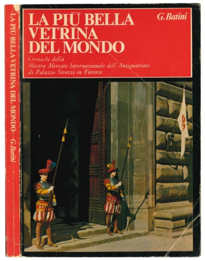 La più bella vetrina del mondo: cronache della Mostra Mercato …
