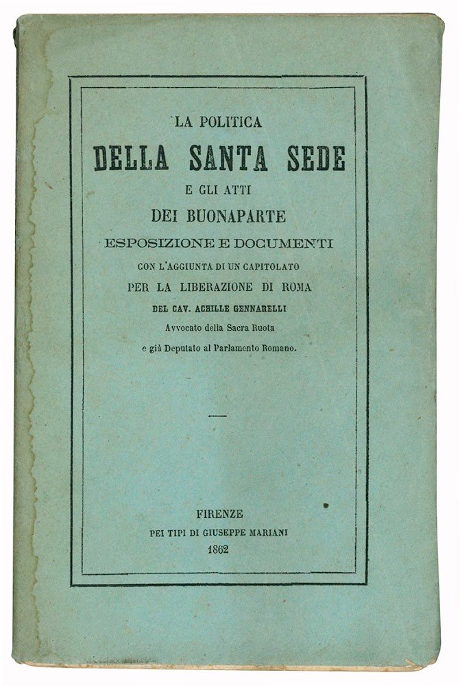 La politica della Santa Sede e gli atti dei Buonaparte. …