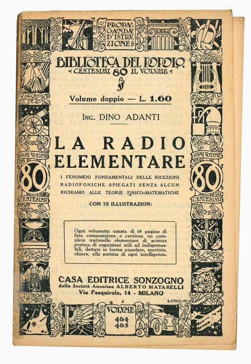 La radio elementare. I fenomeni fondamentali delle ricezioni radiofoniche spiegati …