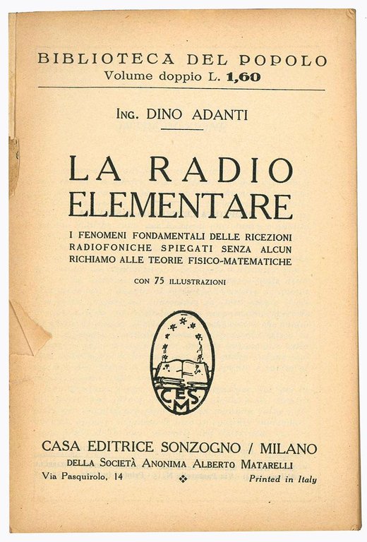 La radio elementare. I fenomeni fondamentali delle ricezioni radiofoniche spiegati …