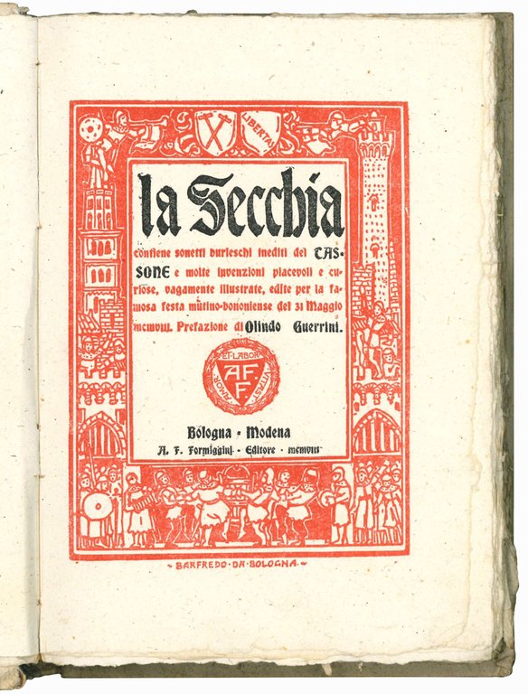 La secchia. Contiene sonetti burleschi inediti del Tassone e molte …