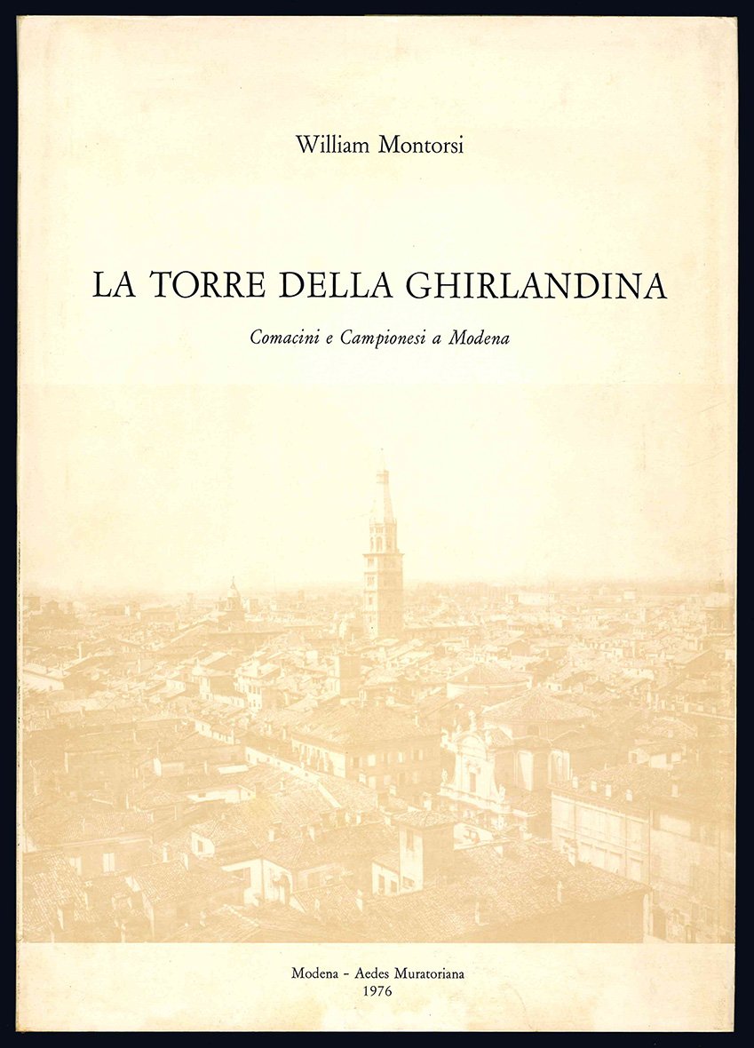 La torre della Ghirlandina. Comacini e Campionesi a Modena.