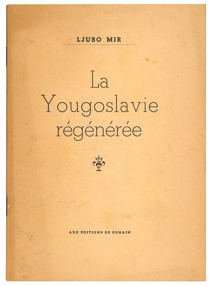 La Yougoslavie régénérée.