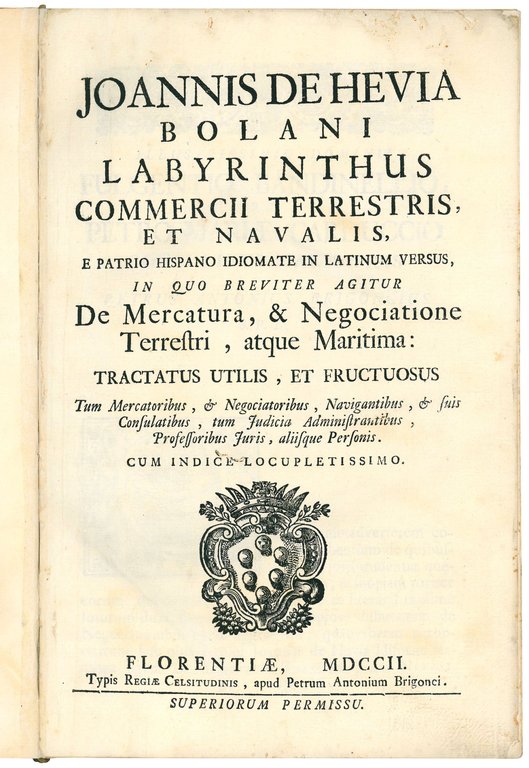 Labyrinthus commercii terrestris, et navalis, e patrio hispano idiomate in …