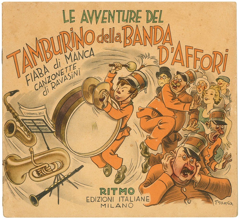 Le avventure del tamburino d'Affori. Fiaba di Manca, canzonette di …