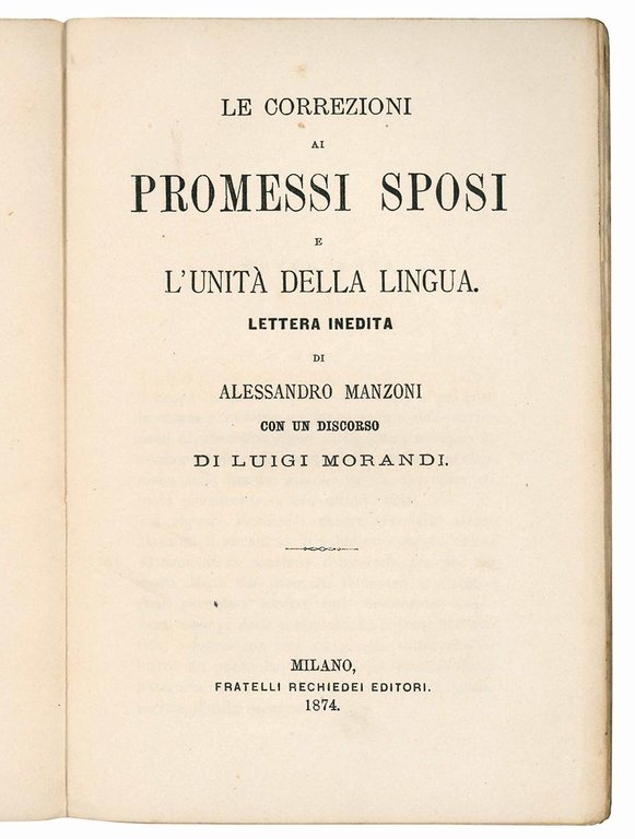 Le correzioni ai Promessi Sposi e l'unità della lingua. Lettera …