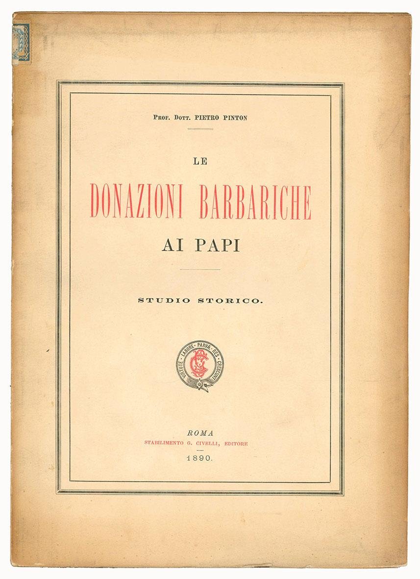 Le donazioni barbariche ai papi. Studio storico.