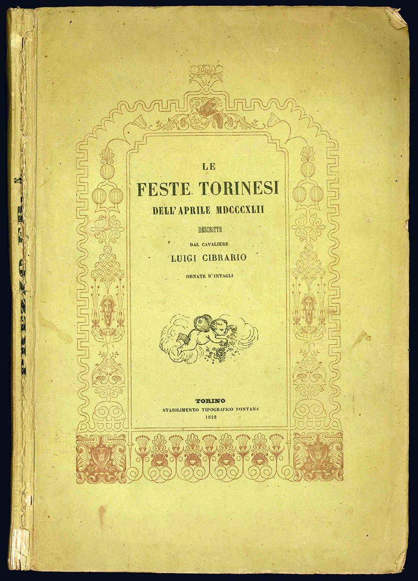 Le feste torinesi dell'aprile MDCCCXLII descritte dal cavaliere Luigi Cibrario.