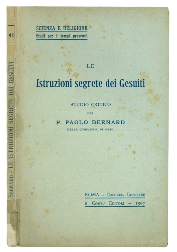Le istruzioni segrete dei Gesuiti: studio critico.