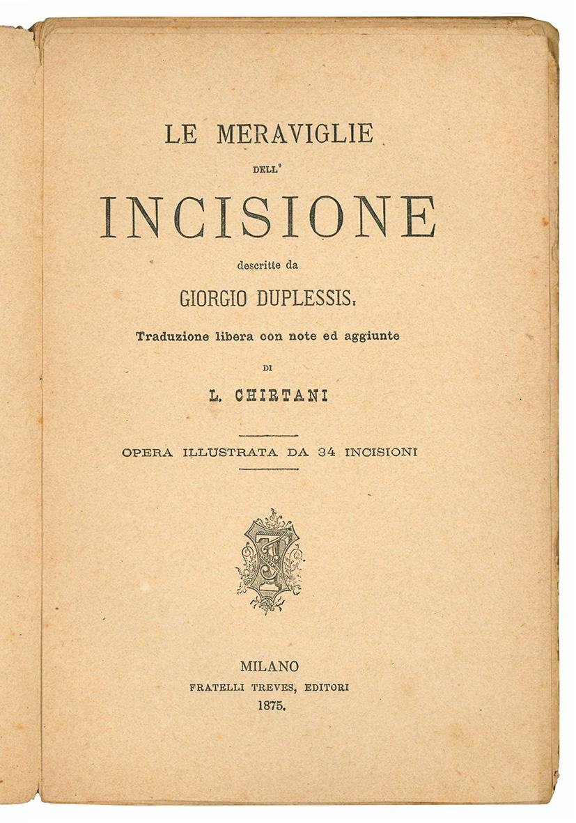 Le meraviglie dell'incisione descritte da Giorgio Duplessis. Traduzione libera con …