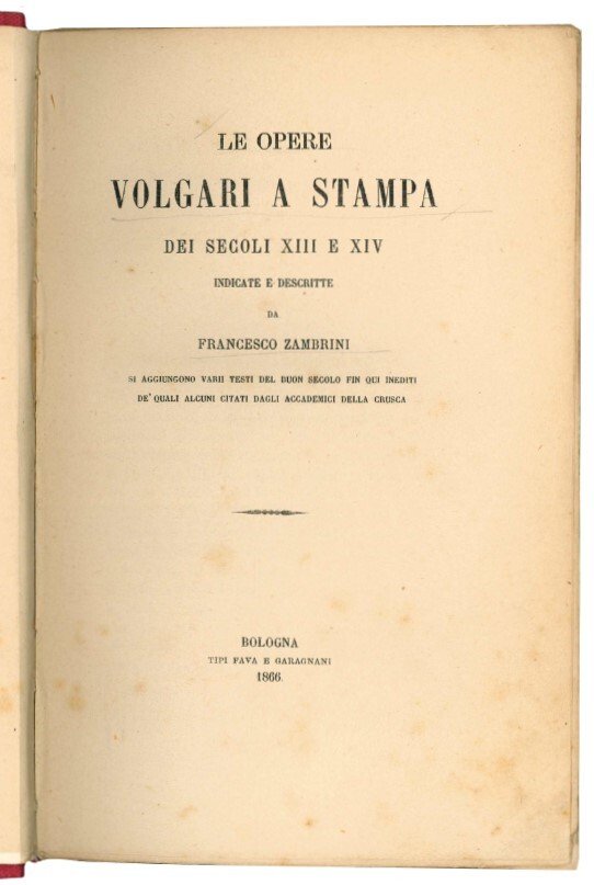 Le opere volgari a stampa dei secoli XIII e XIV …